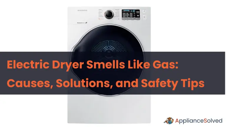 Electric Dryer Smells Like Gas: Causes, Solutions, and Safety Tips