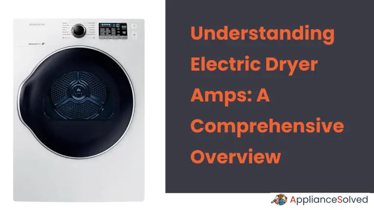 Understanding Electric Dryer Amps: A Comprehensive Overview