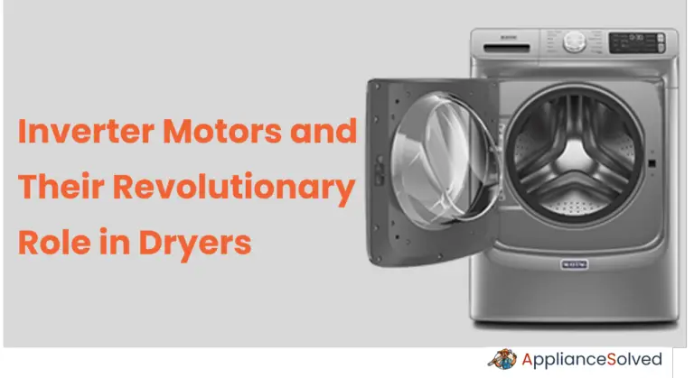 Inverter Motors and Their Revolutionary Role in Dryers