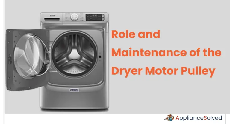 Role and Maintenance of the Dryer Motor Pulley